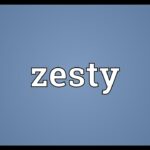 Zesty